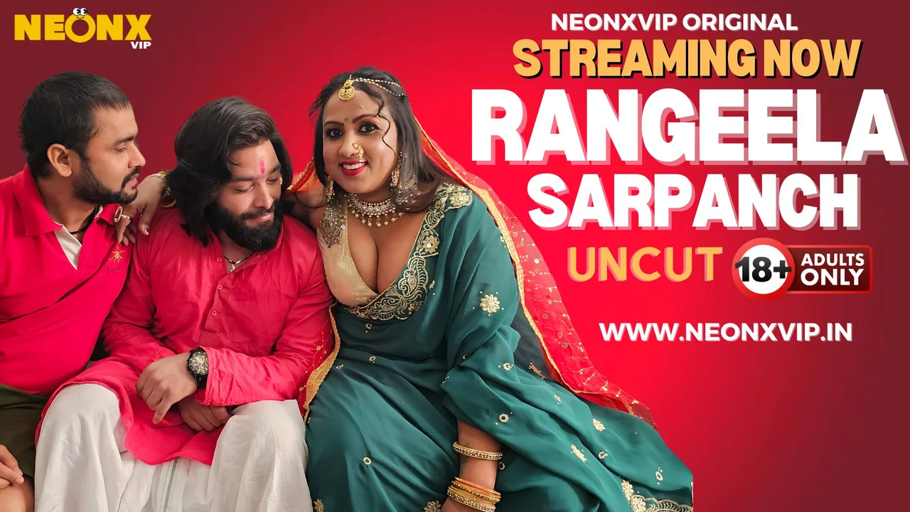 Sarpanch Rangeela 2024: Adegan Panas Tak Terpotong Dengan Neonx Vip