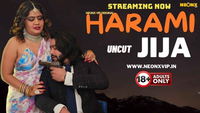 Harami Jija 2024: Adegan Panas Tak Terpotong Dari Neonx Vip Originals